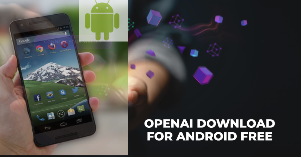 openai download for android free